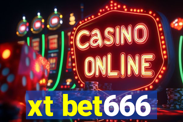 xt bet666